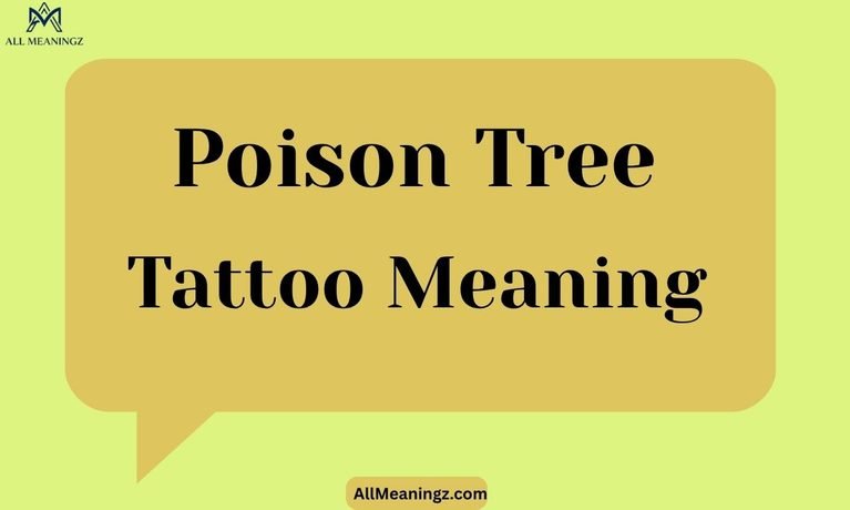 Poison Tree Tattoo Meaning, Symbolism, and Design Guide 2026