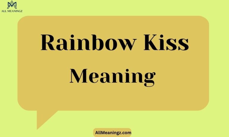 Rainbow Kiss Meaning