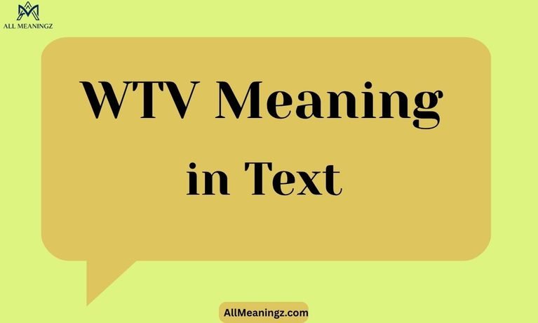 WTV Meaning in Text
