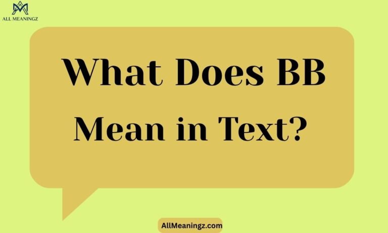 What Does BB Mean in Text